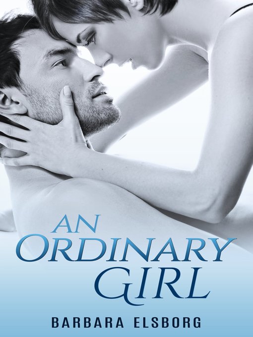 Title details for An Ordinary Girl by Barbara Elsborg - Available